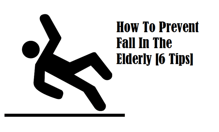 How To Prevent Falls In The Elderly 6 Tips 9459