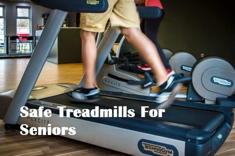 A person runnin on a treadmill with the title Safe Treadmills For Seniors