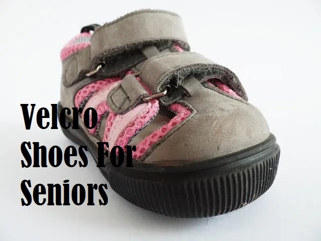 A velcro shoe with the title Best Velcro Shoes For Seniors