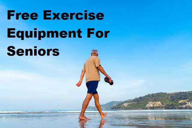A man walking on a beach with the title Free exercise equipment for seniors