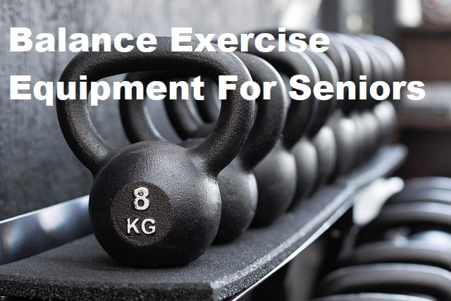 balance exercise equipment for seniors