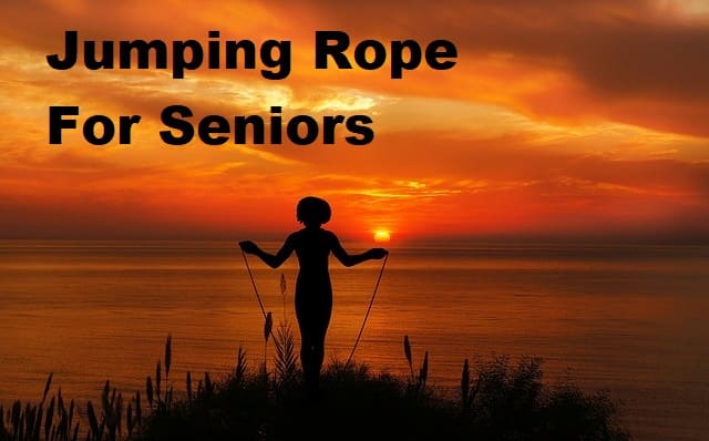 A person jumping rope in sunset with the text jumping rope for seniors