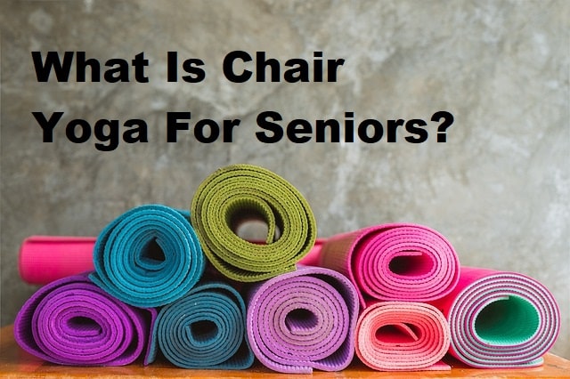 A pile of yoga mats with the titls what is chair yoga for seniors
