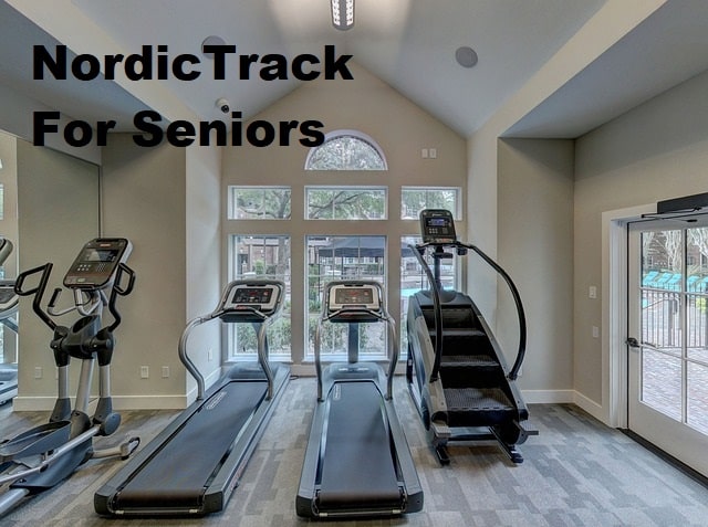 Exercise machines in a gym with the title nordictrack for seniors