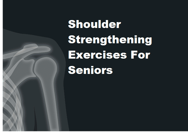 An x-ray of a shoulder with the title Shoulder Strengthening Exercises For Seniors