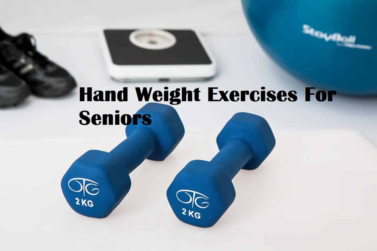 Dumbbells with the title Hand Weight Exercises For Seniors